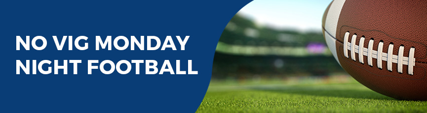 No Vig Monday Night Football